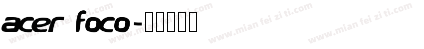 acer foco字体转换